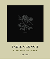Janis Crunch / I just love the piano